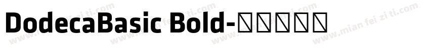 DodecaBasic Bold字体转换